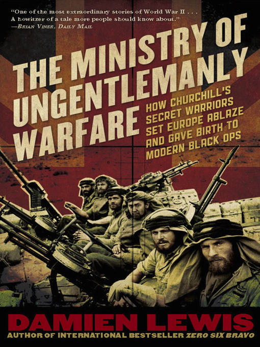 Title details for The Ministry of Ungentlemanly Warfare by Damien Lewis - Available